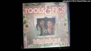 Tools  Figs - Izinyembezi