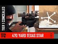 470 yard texas star with bolt guns