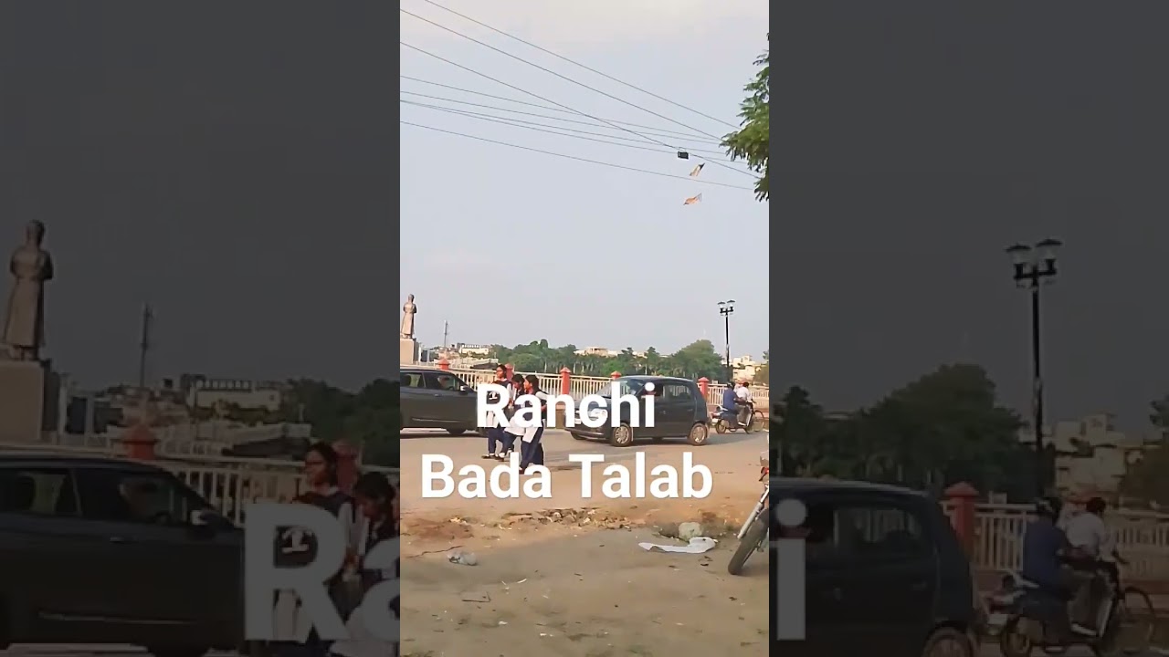 Ranchi ka bada talab🥰