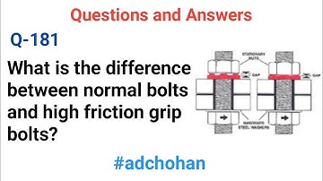 What is the Difference Between Normal Bolts and High Friction Grip Bolts, Normal Bolts, HSFG,
