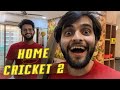 Home cricket 2  vlog 24