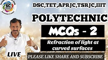 POLYCET | physical science | PRACTICE TEST -2  | Refraction of light at curved surfaces