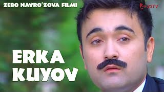 Erka Kuyov (O'zbek Film) | Эрка Куёв (Узбекфильм) @23Tvofficial #23Tv
