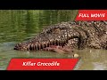 Killer Crocodile English Full Movie Adventure Horror Sci Fi Killer Crocodile English Full Movie Adventure Horror Sci Fi