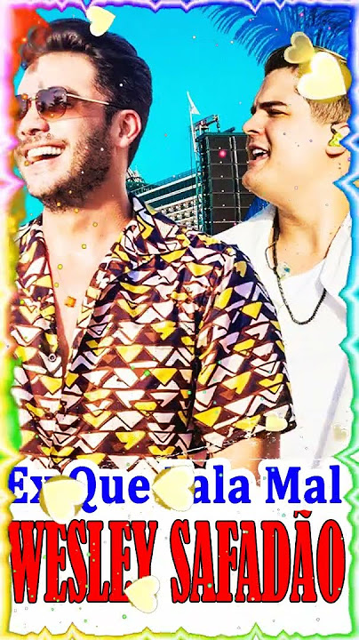 Wesley Safadão e Eric Land - Ex Que Fala Mal - WS Bahamas