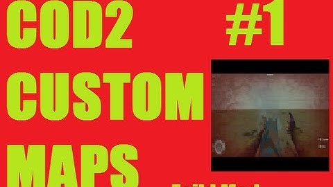 Call Of Duty 2 Custom Map & Mod Test (Custom Maps #1)
