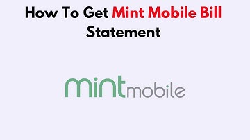 How To Get Mint Mobile Bill Statement