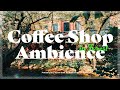 Forest Coffee Shop Ambience | Coffee Shop Background Noise | White Noise, 카페 백색소음