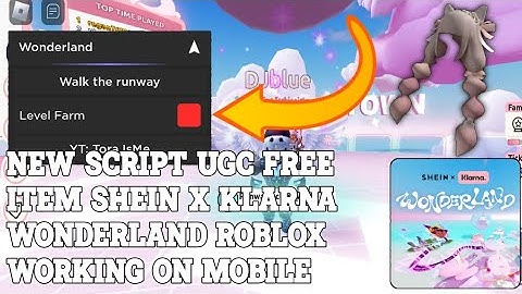 NEW SCRIPT ROBLOX SHEIN X KLARNA WONDERLAND GET FREE ITEM WORKING ON MOBILE