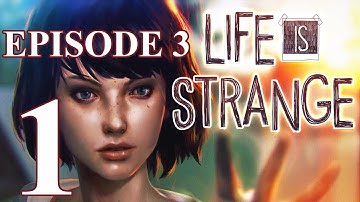 Life Is Strange: Episode 3: Chaos Theory Walkthrough HD - Part 1