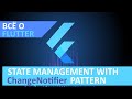 Flutter Q&amp;A с профессиональным разработчиком. Пример использования ChangeNotifier