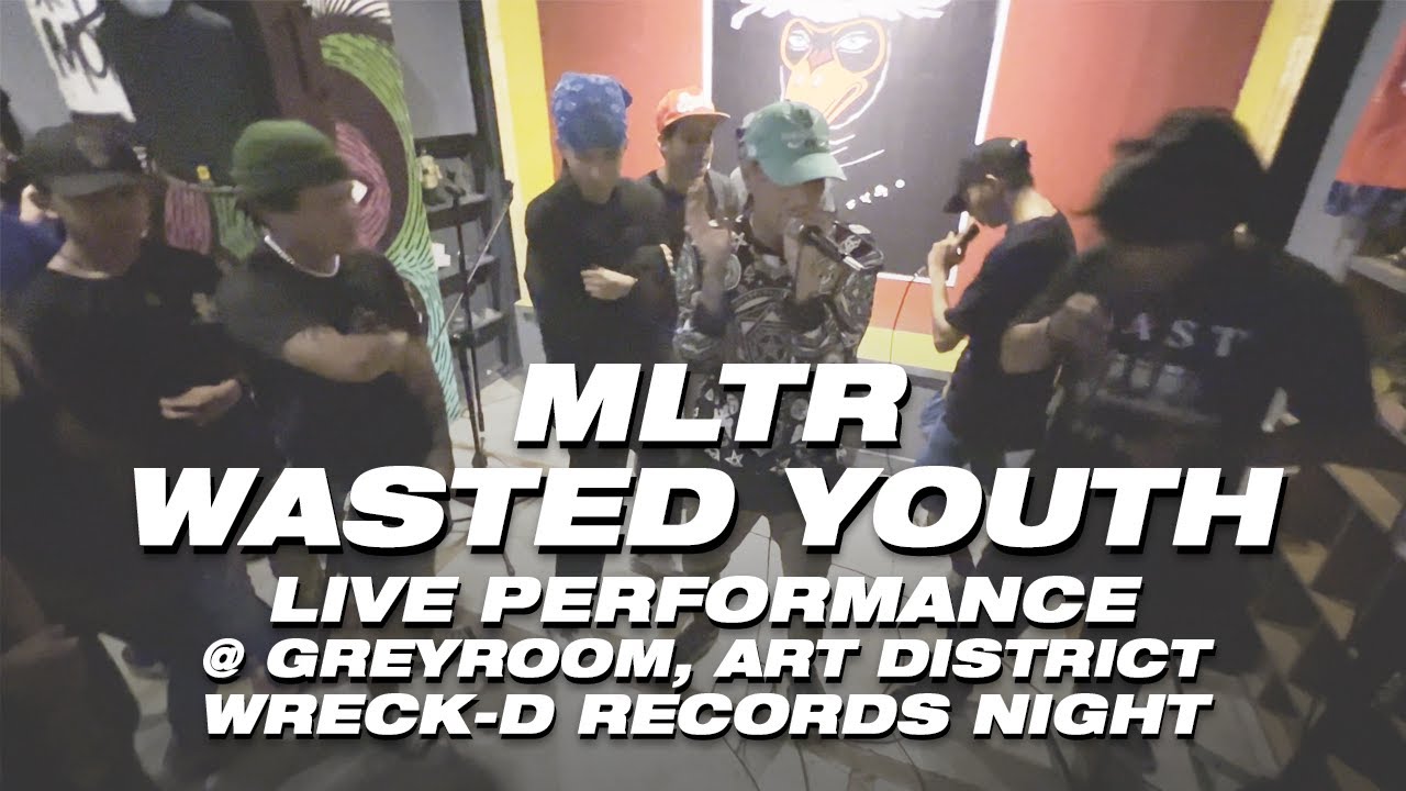 MLTR x WASTED YOUTH -  Fly - LIVE! @ Grey Room, Art District, WRECK-D RECORDS Night