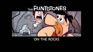 The Flintstones: On The Rocks Intro/Outro (2001)