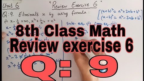 8th Class Math | Unit 6 | Review exercise 6 question 9 | Sindhtext | Eliminate x by using formula