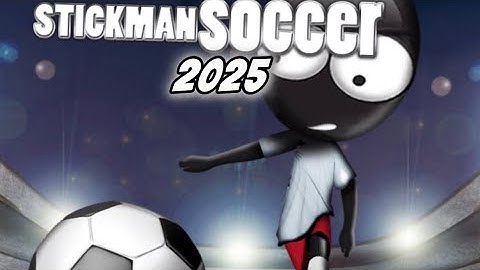 Stickman soccer in 2025