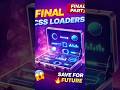10 Mind-Blowing CSS Loaders Part 4 (FINAL) | Save for Future #csstricks #codingshorts #cssprojects