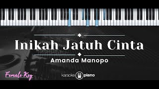 Inikah Jatuh Cinta – Amanda Manopo (KARAOKE PIANO - FEMALE KEY)