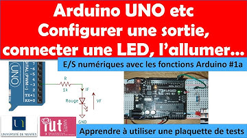 Arduino UNO etc : Configurer une sortie, connecter une LED, l’allumer, la faire clignoter…