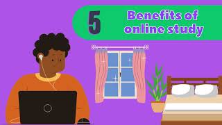 What are the benefits of online study?