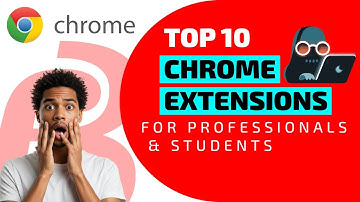 Top Secret Chrome Extensions You Haven’t Used Yet