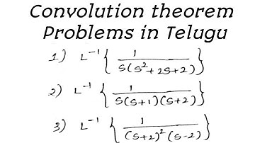 Convolution theorem problems  | in Telugu | by Maths Btech