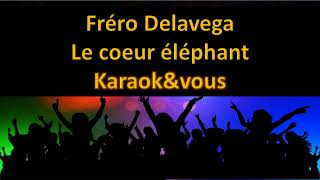 Karaoké Fréro Delavega - Le coeur éléphant Resimi