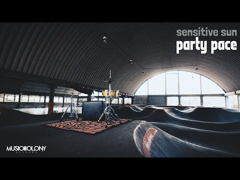 Sensitive Sun - Party Pace (Official Music Video)