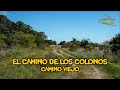 99  el camino de los colonos o camino viejo  vernica