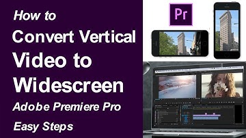 How to Convert Vertical Video to Widescreen | Adobe Premiere Pro Tutorial