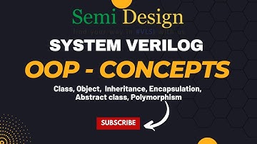 OOPS Concept In #systemverilog :Class, Object, Inheritance, Encapsulation #vlsi #verilog
