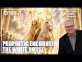 Barry Wunsch Prophetic Encounter: The White Horse | April 24 2026