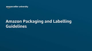 Packaging and labelling Guidelines  | Seller University | Amazon India
