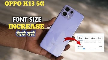 How To Change Font Size in Oppo K13 5g | Oppo K13 5g Font Size Change Kaise Kare