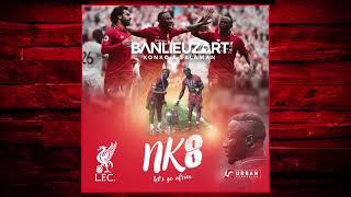 Banlieuzart Nk8 Liverpool Champions League