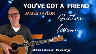 You’ve got a friend - James Taylor guitar lesson