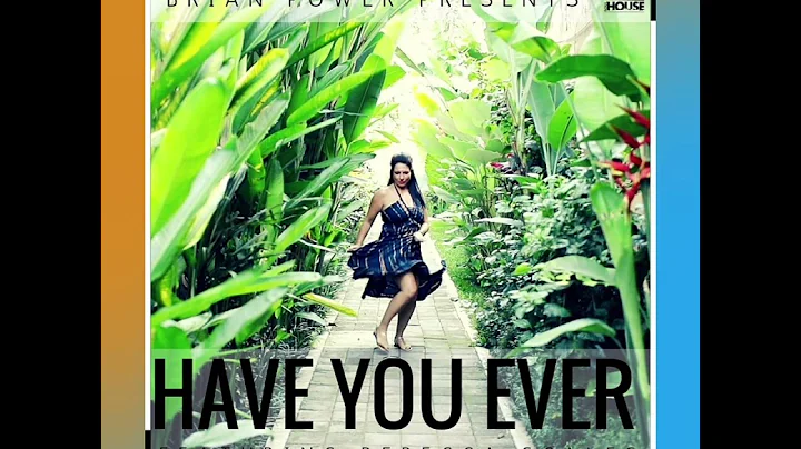 Brian Power Presents Have You Ever Featuring Rebec...