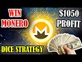 Epic monero win  over 1000 monero coin  dice strategy