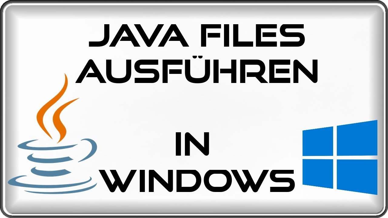New jar Datei ausführen bzw. java file öffnen in windows 10