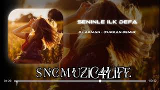 DJ Akman - Seninle İlk Defa Yanıyorum Aşkınla ( Furkan Demir Remix ) Resimi