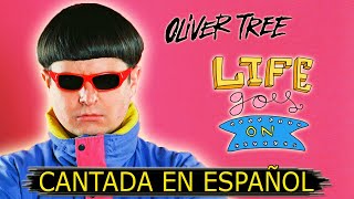 ¿Cómo sonaría "OLIVER TREE — LIFE GOES ON" en Español? (Cover Latino) Adaptación / Fandub