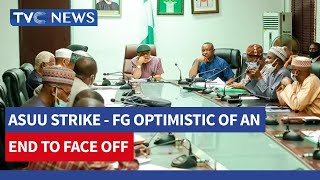 ASUU Strike |  FG Optimistic Of An End To Face Off