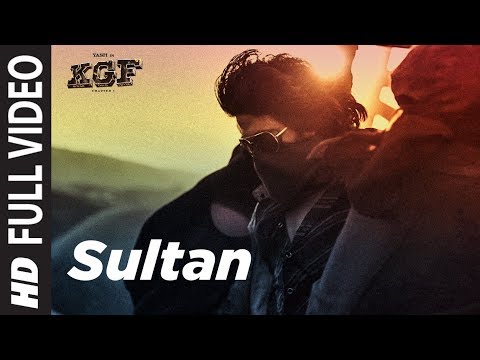 Full Video Song:  Sultan | KGF | Yash | Srinidhi Shetty | Ravi Basrur | T-Series