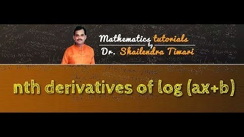 4. Nth Derivative of log(ax+b)