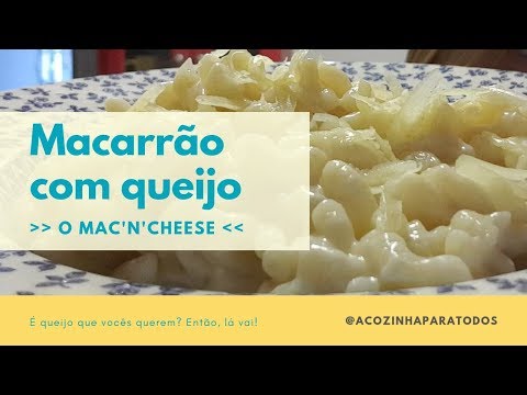 MACARRÃO COM QUEIJO | Aprenda a fazer o famoso MAC&#;N&#;CHEESE | Quem Não Sabe Cozinhar?