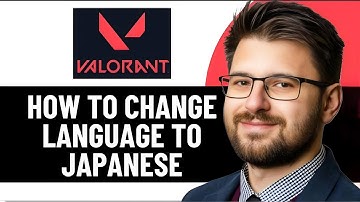 HOW TO CHANGE LANGUAGE TO JAPANESE VALORANT - 2025  FULL GUIDE
