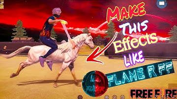 How To Make Horse effects like Flame R FF in kinemaster |Freefire Montage video editing with Mobile