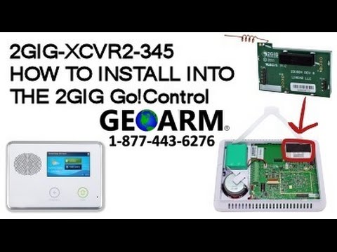 2GIG-XCVR2-345: How to Install into the 2GIG Go!Control System - YouTube