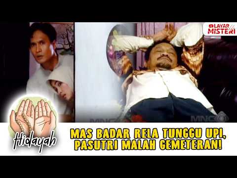 HEBOH! MAS BADAR RELA MENANTI UPI, PASUTRI JADI TAK TENANG! | CAHAYA HATI