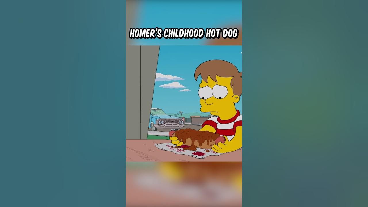 Homer's childhood hot dog Homer's childhood hot dog