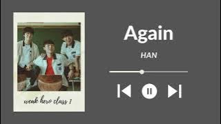 [30 minutes] Again - Han |Weak Hero Class 1 OST|  #ost #weakheroclass1 #dramakorea